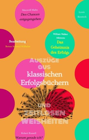 Buchcover Klassische Erfolgsbücher und zeitlose Weisheiten | Benno Schmid-Wilhelm | EAN 9783347817937 | ISBN 3-347-81793-1 | ISBN 978-3-347-81793-7