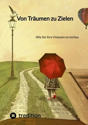 Buchcover Von Träumen zu Zielen | Jaltas | EAN 9783347842014 | ISBN 3-347-84201-4 | ISBN 978-3-347-84201-4