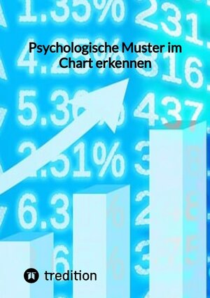 Buchcover Psychologische Muster im Chart erkennen | Moritz | EAN 9783347846104 | ISBN 3-347-84610-9 | ISBN 978-3-347-84610-4