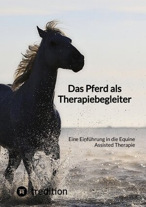 Buchcover Das Pferd als Therapiebegleiter | Moritz | EAN 9783347858336 | ISBN 3-347-85833-6 | ISBN 978-3-347-85833-6