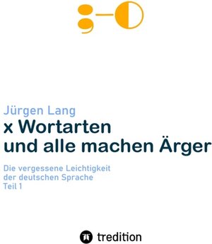 Buchcover x Wortarten und alle machen Ärger  | EAN 9783347875029 | ISBN 3-347-87502-8 | ISBN 978-3-347-87502-9