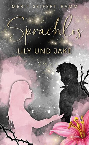 Buchcover Sprachlos - Lily und Jake | Merit Seifert-Ramm | EAN 9783347886278 | ISBN 3-347-88627-5 | ISBN 978-3-347-88627-8