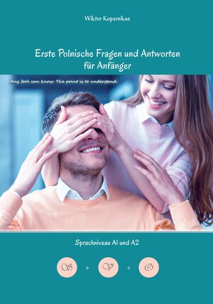 Buchcover Erste Polnische Fragen und Antworten für Anfänger | Wiktor Kopernikus | EAN 9783347899254 | ISBN 3-347-89925-3 | ISBN 978-3-347-89925-4