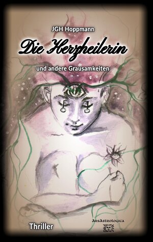 Buchcover Die Herzheilerin - und andere Grausamkeiten | Jürgen G. H. Hoppmann | EAN 9783347899278 | ISBN 3-347-89927-X | ISBN 978-3-347-89927-8