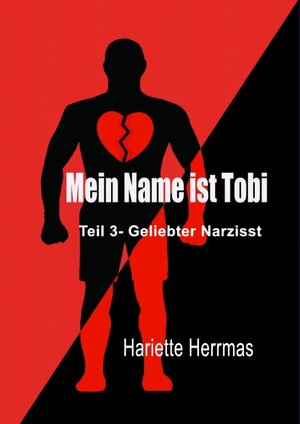 Buchcover Mein Name ist Tobi | Hariette Herrmas | EAN 9783347944534 | ISBN 3-347-94453-4 | ISBN 978-3-347-94453-4