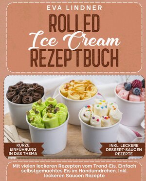 Buchcover Rolled Ice Cream Rezeptbuch | Eva Lindner | EAN 9783347989351 | ISBN 3-347-98935-X | ISBN 978-3-347-98935-1