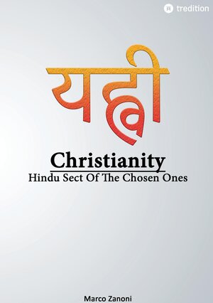 Buchcover Christianity and Hinduism | Marco Zanoni | EAN 9783347996632 | ISBN 3-347-99663-1 | ISBN 978-3-347-99663-2