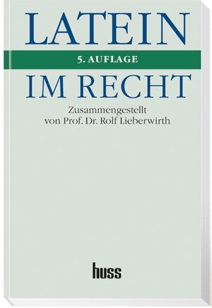Buchcover Latein im Recht  | EAN 9783349011135 | ISBN 3-349-01113-6 | ISBN 978-3-349-01113-5