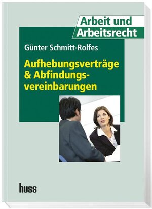 Buchcover Aufhebungsverträge und Abfindungsvereinbarungen | Günter Schmitt-Rolfes | EAN 9783349011159 | ISBN 3-349-01115-2 | ISBN 978-3-349-01115-9