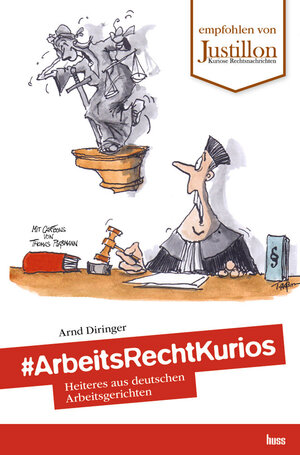 Buchcover #ArbeitsRechtKurios | Arnd Diringer | EAN 9783349011715 | ISBN 3-349-01171-3 | ISBN 978-3-349-01171-5
