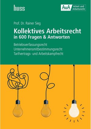 Buchcover Kollektives Arbeitsrecht in 600 Fragen & Antworten | Rainer Sieg | EAN 9783349011838 | ISBN 3-349-01183-7 | ISBN 978-3-349-01183-8