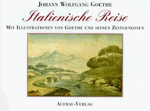 Buchcover Italienische Reise | Johann W von Goethe | EAN 9783351023652 | ISBN 3-351-02365-0 | ISBN 978-3-351-02365-2