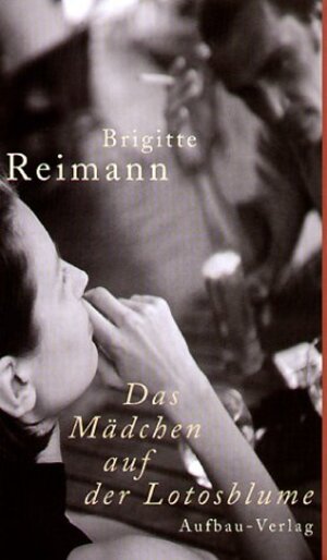 Buchcover Das Mädchen auf der Lotosblume | Brigitte Reimann | EAN 9783351029821 | ISBN 3-351-02982-9 | ISBN 978-3-351-02982-1