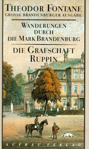 Buchcover Wanderungen durch die Mark Brandenburg, Band 1 | Theodor Fontane | EAN 9783351031053 | ISBN 3-351-03105-X | ISBN 978-3-351-03105-3