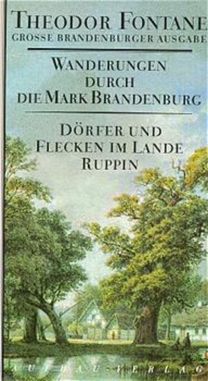 Buchcover Wanderungen durch die Mark Brandenburg, Band 6 | Theodor Fontane | EAN 9783351031107 | ISBN 3-351-03110-6 | ISBN 978-3-351-03110-7