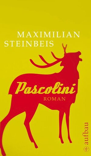 Buchcover Pascolini | Maximilian Steinbeis | EAN 9783351032968 | ISBN 3-351-03296-X | ISBN 978-3-351-03296-8