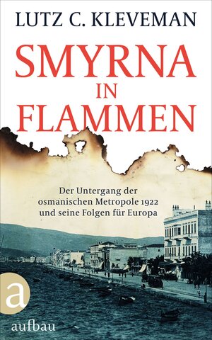 Buchcover Smyrna in Flammen | Lutz C. Kleveman | EAN 9783351034597 | ISBN 3-351-03459-8 | ISBN 978-3-351-03459-7