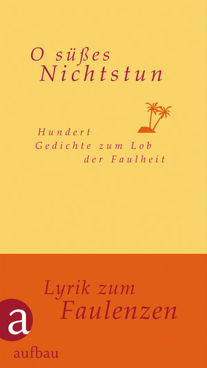 Buchcover O süßes Nichtstun  | EAN 9783351035716 | ISBN 3-351-03571-3 | ISBN 978-3-351-03571-6