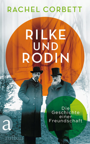 Buchcover Rilke und Rodin | Rachel Corbett | EAN 9783351036874 | ISBN 3-351-03687-6 | ISBN 978-3-351-03687-4