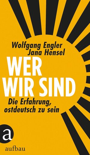 Buchcover Wer wir sind | Jana Hensel | EAN 9783351037345 | ISBN 3-351-03734-1 | ISBN 978-3-351-03734-5