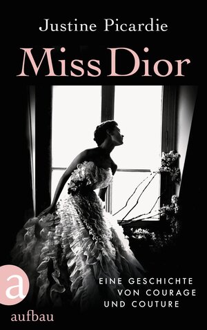 Buchcover Miss Dior | Justine Picardie | EAN 9783351038175 | ISBN 3-351-03817-8 | ISBN 978-3-351-03817-5