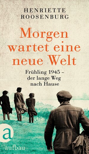 Buchcover Morgen wartet eine neue Welt | Henriette Roosenburg | EAN 9783351038366 | ISBN 3-351-03836-4 | ISBN 978-3-351-03836-6