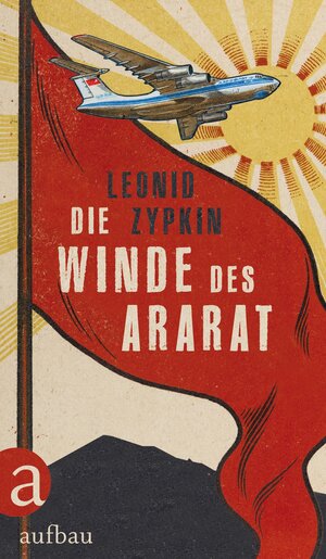 Buchcover Die Winde des Ararat | Leonid Zypkin | EAN 9783351039301 | ISBN 3-351-03930-1 | ISBN 978-3-351-03930-1