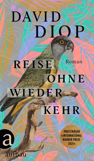 Buchcover Reise ohne Wiederkehr oder Die geheimen Hefte des Michel Adanson | David Diop | EAN 9783351039615 | ISBN 3-351-03961-1 | ISBN 978-3-351-03961-5