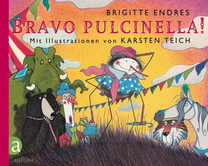 Buchcover Bravo Pulcinella! | Brigitte Endres | EAN 9783351041502 | ISBN 3-351-04150-0 | ISBN 978-3-351-04150-2