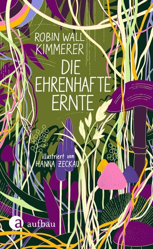 Buchcover Die ehrenhafte Ernte | Robin Wall Kimmerer | EAN 9783351042356 | ISBN 3-351-04235-3 | ISBN 978-3-351-04235-6