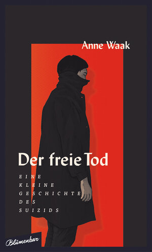 Buchcover Der freie Tod | Anne Waak | EAN 9783351050344 | ISBN 3-351-05034-8 | ISBN 978-3-351-05034-4