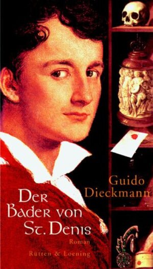 Buchcover Der Bader von St. Denis | Guido Dieckmann | EAN 9783352007057 | ISBN 3-352-00705-5 | ISBN 978-3-352-00705-7