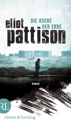 Buchcover Die Asche der Erde | Eliot Pattison | EAN 9783352008269 | ISBN 3-352-00826-4 | ISBN 978-3-352-00826-9