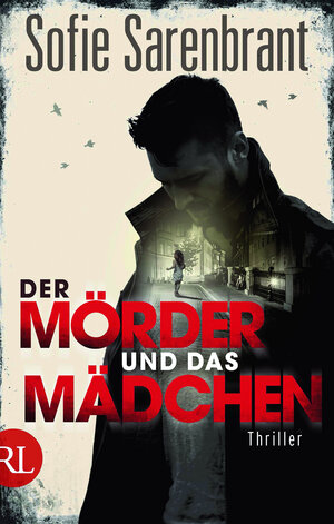 Buchcover Der Mörder und das Mädchen | Sofie Sarenbrant | EAN 9783352008931 | ISBN 3-352-00893-0 | ISBN 978-3-352-00893-1