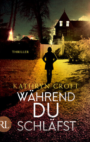 Buchcover Während du schläfst | Kathryn Croft | EAN 9783352009105 | ISBN 3-352-00910-4 | ISBN 978-3-352-00910-5