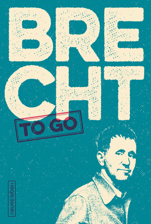 Buchcover Brecht to go | Bertolt Brecht | EAN 9783355018548 | ISBN 3-355-01854-6 | ISBN 978-3-355-01854-8