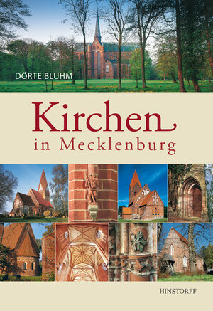 Buchcover Kirchen in Mecklenburg | Dörte Bluhm | EAN 9783356016123 | ISBN 3-356-01612-1 | ISBN 978-3-356-01612-3
