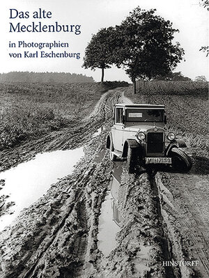 Buchcover Das alte Mecklenburg in Photographien von Karl Eschenburg | Jürgen Borchert | EAN 9783356019841 | ISBN 3-356-01984-8 | ISBN 978-3-356-01984-1