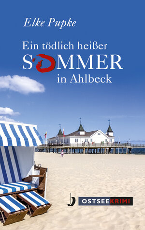 Buchcover Ein tödlich heißer Sommer in Ahlbeck | Elke Pupke | EAN 9783356022568 | ISBN 3-356-02256-3 | ISBN 978-3-356-02256-8