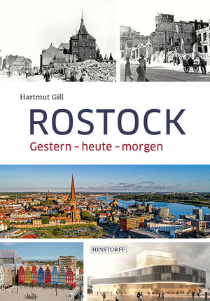 Buchcover Rostock Gestern-heute-morgen | Hartmut Gill | EAN 9783356022681 | ISBN 3-356-02268-7 | ISBN 978-3-356-02268-1