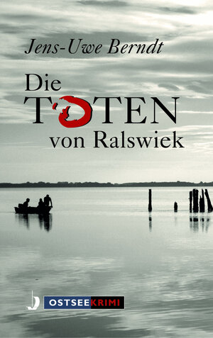 Buchcover Die Toten von Ralswiek | Jens-Uwe Berndt | EAN 9783356022872 | ISBN 3-356-02287-3 | ISBN 978-3-356-02287-2