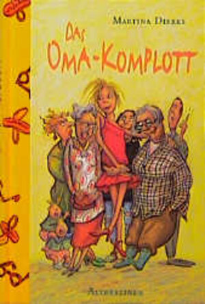 Buchcover Das Oma-Komplott | Martina Dierks | EAN 9783357007717 | ISBN 3-357-00771-1 | ISBN 978-3-357-00771-7