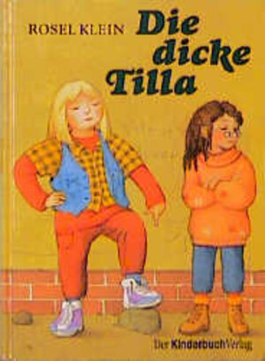 Buchcover Die dicke Tilla | Rosel Klein | EAN 9783358008515 | ISBN 3-358-00851-7 | ISBN 978-3-358-00851-5