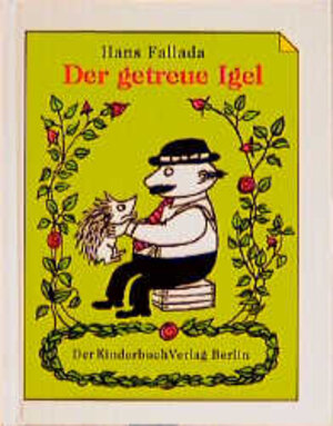 Buchcover Der getreue Igel | Hans Fallada | EAN 9783358022009 | ISBN 3-358-02200-5 | ISBN 978-3-358-02200-9