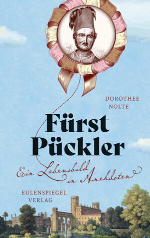 Buchcover Fürst Pückler | Dorothee Nolte | EAN 9783359011965 | ISBN 3-359-01196-1 | ISBN 978-3-359-01196-5