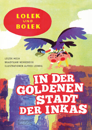 Buchcover Lolek und Bolek – In der goldenen Stadt der Inkas | Leszek Mech | EAN 9783359013389 | ISBN 3-359-01338-7 | ISBN 978-3-359-01338-9