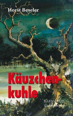 Buchcover Käuzchenkuhle | Horst Beseler | EAN 9783359014720 | ISBN 3-359-01472-3 | ISBN 978-3-359-01472-0