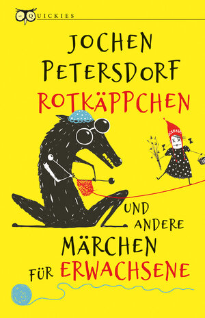 Buchcover Rotkäppchen und andere Märchen für Erwachsene | Jochen Petersdorf | EAN 9783359017219 | ISBN 3-359-01721-8 | ISBN 978-3-359-01721-9