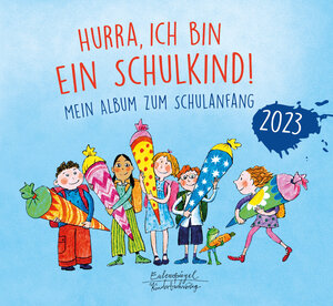 Buchcover Hurra, ich bin ein Schulkind! 2023  | EAN 9783359030461 | ISBN 3-359-03046-X | ISBN 978-3-359-03046-1