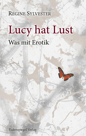 Buchcover Lucy hat Lust | Regine Sylvester | EAN 9783359030584 | ISBN 3-359-03058-3 | ISBN 978-3-359-03058-4